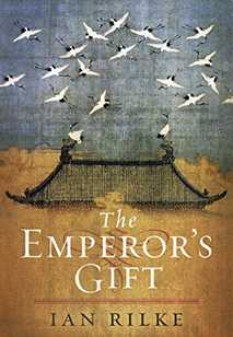 Ian Rilke – The Emperor’s Gift